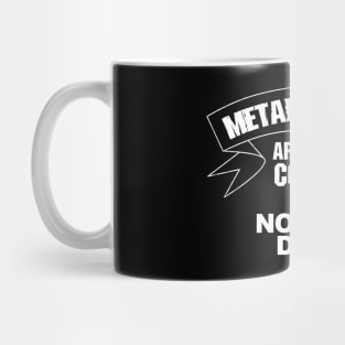 Metal dads are way cooler than normal dads Mug